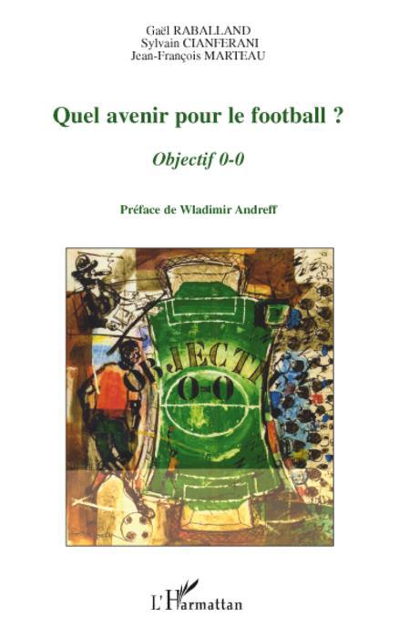 ebook cover of Quel avenir pour le football?, by Collectif