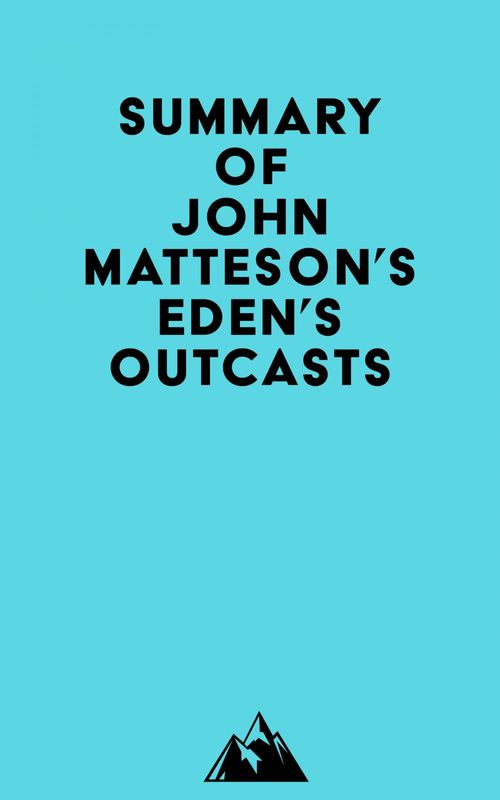 Couverture ebook de Summary of John Matteson's Eden's Outcasts, de Everest Media