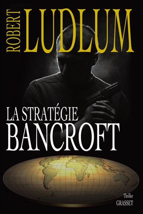 Couverture ebook de La stratégie Bancroft, de Robert Ludlum