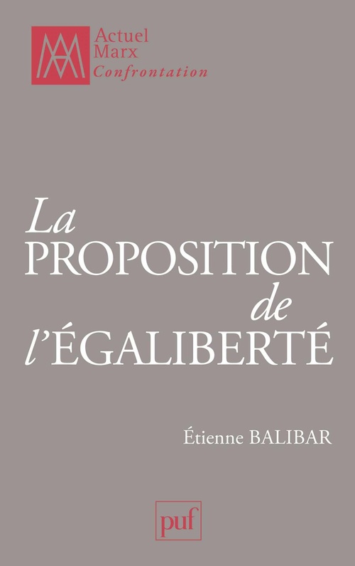 ebook cover of La proposition de l'égaliberté : Essais politiques 1989-2009, by Etienne Balibar