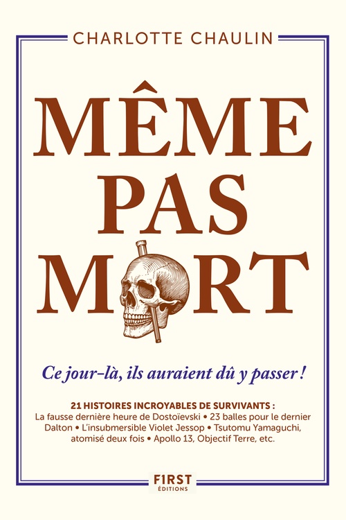 Couverture ebook de Même pas mort ! - Ce jour-là, ils auraient dû y passer !, de Charlotte Chaulin