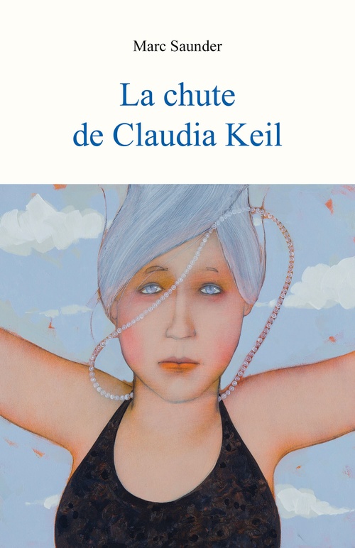 Couverture ebook de La Chute de Claudia Keil, de Marc Saunder
