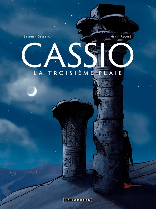 Couverture ebook de Cassio - tome 3 - La troisième plaie, de Stephen Desberg, Henri Reculé