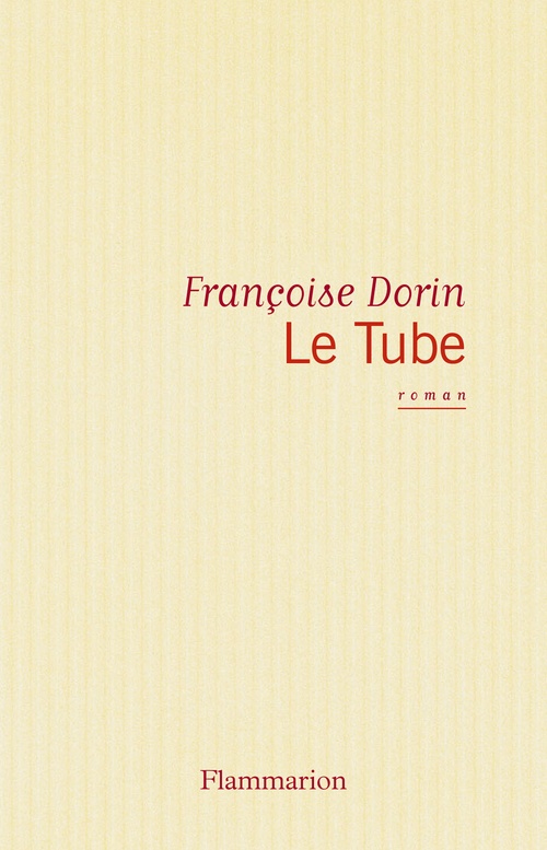 Couverture ebook de Le Tube, de Françoise Dorin