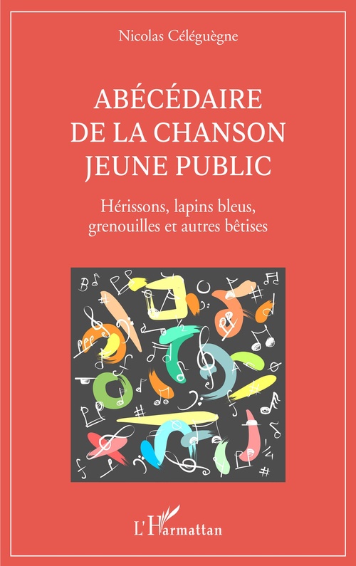 Couverture ebook de Abécédaire de la chanson jeune public, de Nicolas Céléguègne