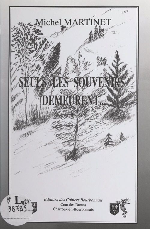 Couverture ebook de Seuls les souvenirs demeurent..., de Michel Martinet