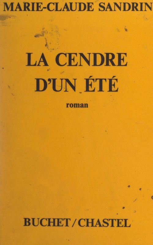 ebook cover of La cendre d'un été, by Marie-Claude Sandrin