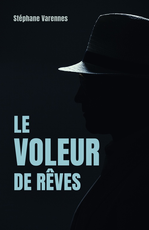 ebook cover of Le Voleur de rêves, by Stéphane Varennes