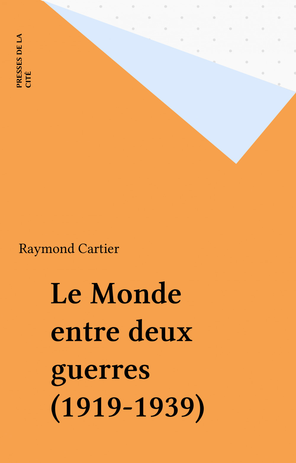 ebook cover of Le Monde entre deux guerres (1919-1939), by Cartier