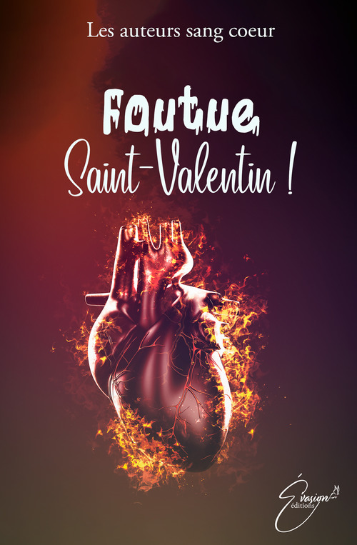 ebook cover of Foutue Saint-Valentin !, by les Auteurs Sang Coeur