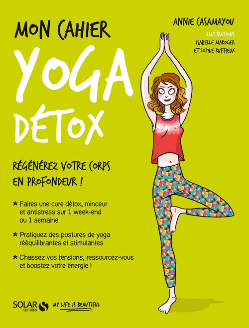 Couverture ebook de Mon cahier Yoga détox NE, de Annie Casamayou, Isabelle Maroger, Sophie Ruffieux