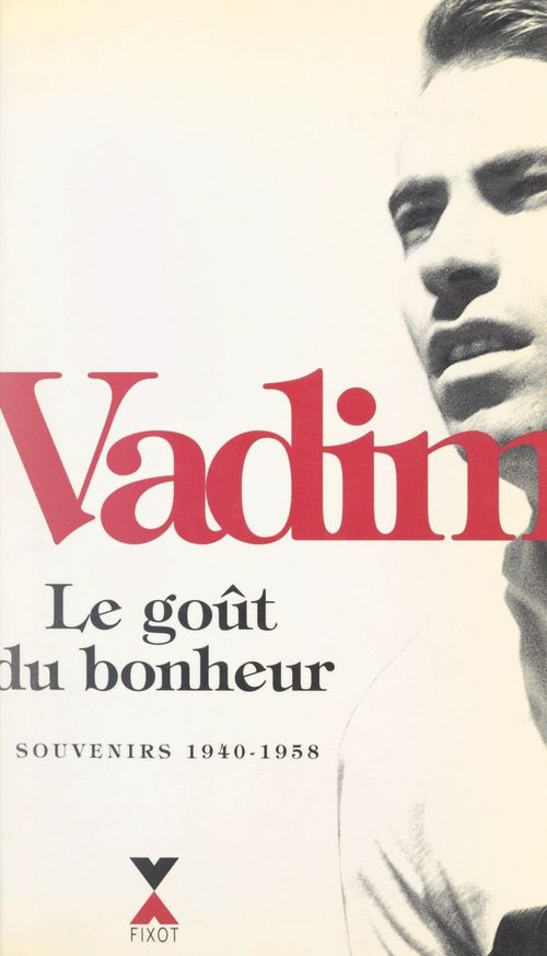 ebook cover of Le goût du bonheur, by Roger Vadim