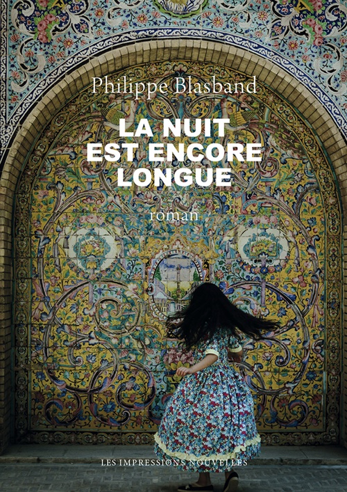 Couverture ebook de LA NUIT EST ENCORE LONGUE, de Philippe BLASBAND