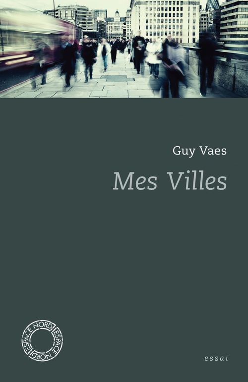 Couverture ebook de Mes villes, de Guy Vaes