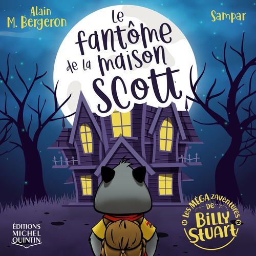 Couverture audiobook de Le fantôme de la maison Scott, de Alain M. Bergeron