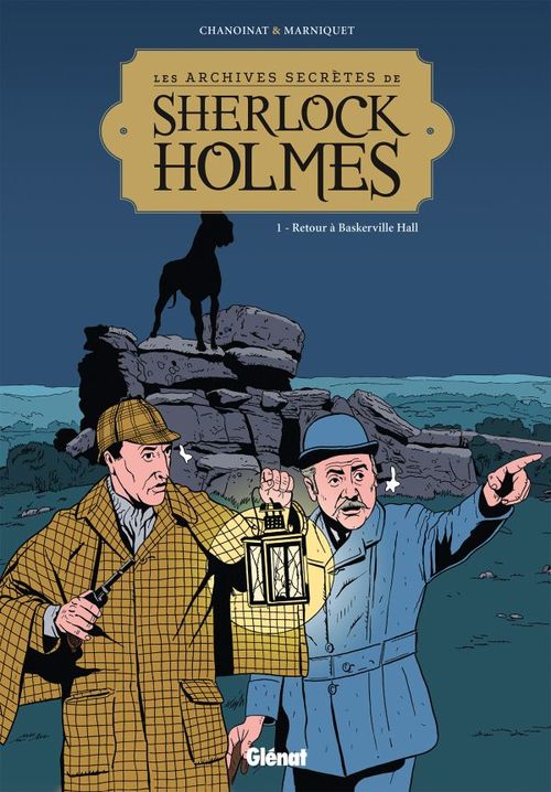 ebook cover of Les Archives secrètes de Sherlock Holmes - Tome 01 NE, by Philippe Chanoinat, Frédéric Marniquet