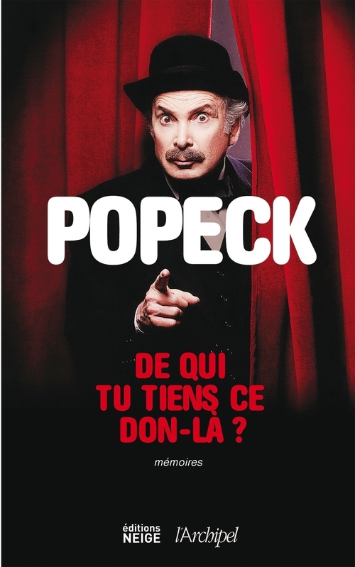 ebook cover of De qui tu tiens ce don-là ?, by Popeck