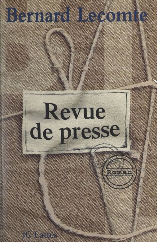 Couverture ebook de Revue de presse, de Bernard Lecomte