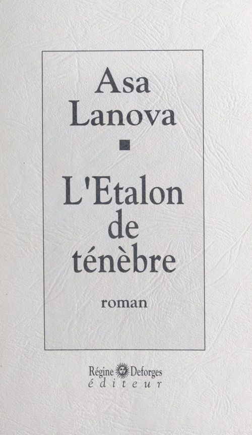 Couverture ebook de L'étalon de ténèbre, de Asa Lanova