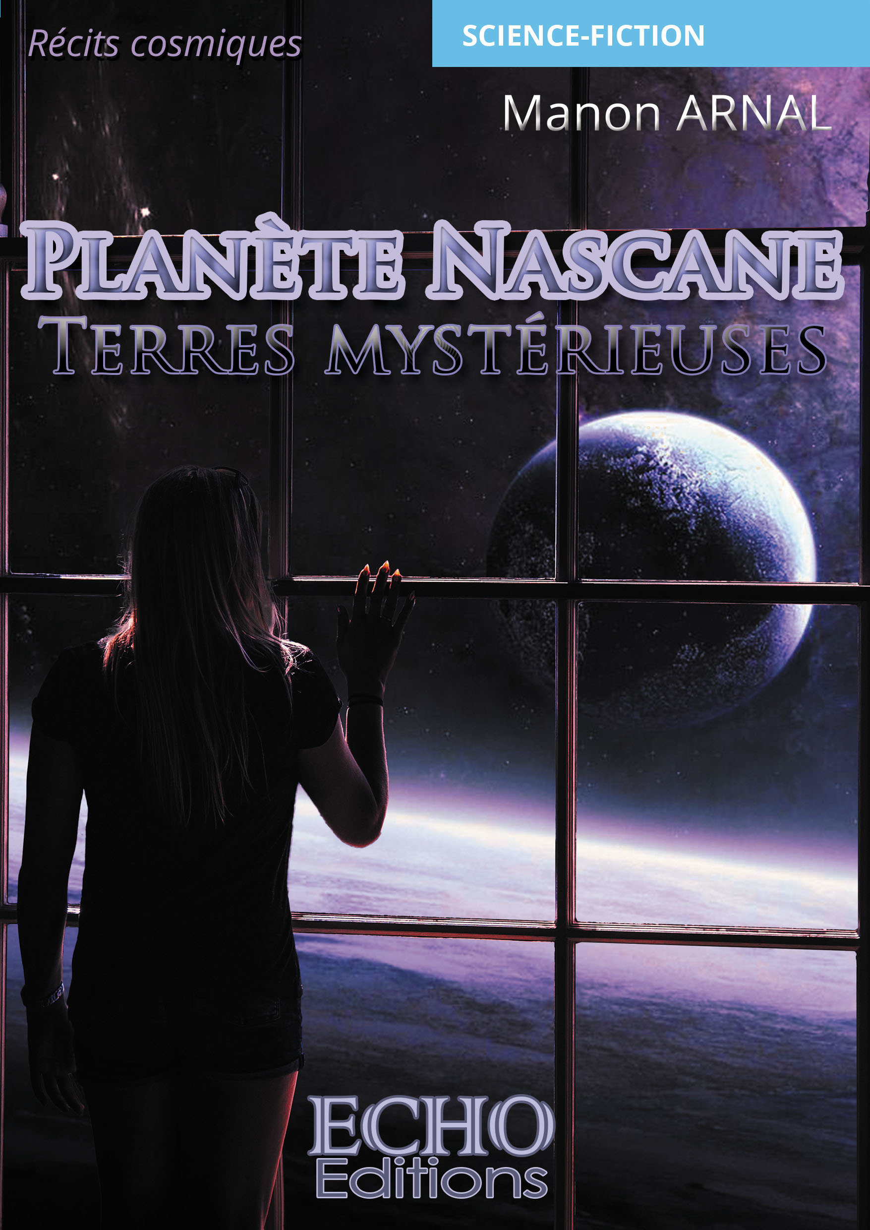 Couverture ebook de Planète Nascane : Terres mystérieuses, de Manon Arnal