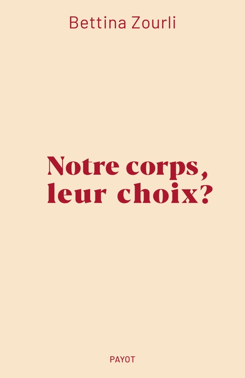 ebook cover of Notre corps, leur choix ?, by Bettina Zourli