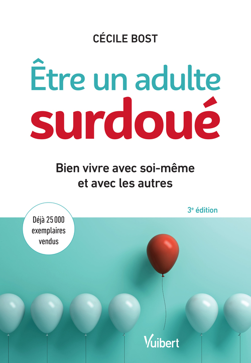Couverture ebook de Être un adulte surdoué : Bien vivre avec soi-même et avec les autres, de Cécile Bost