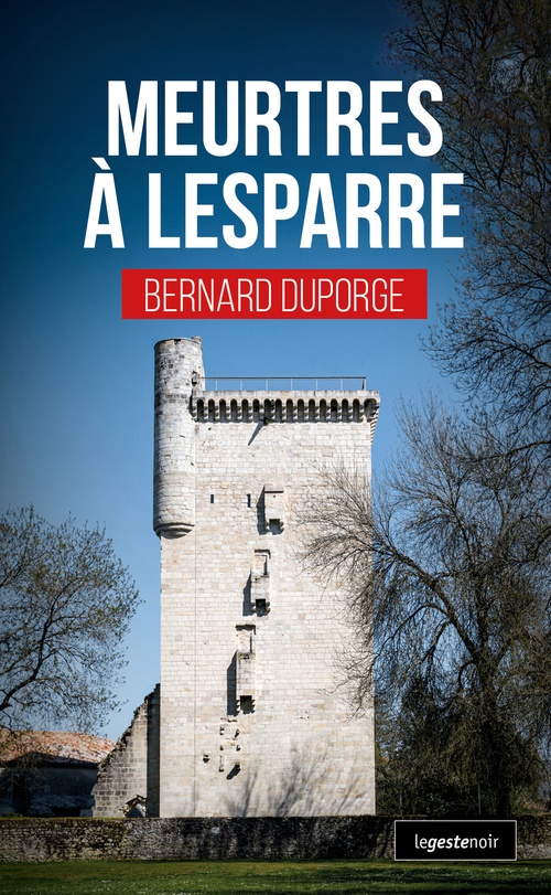 Couverture ebook de Meurtres à Lesparre, de Bernard Duporge