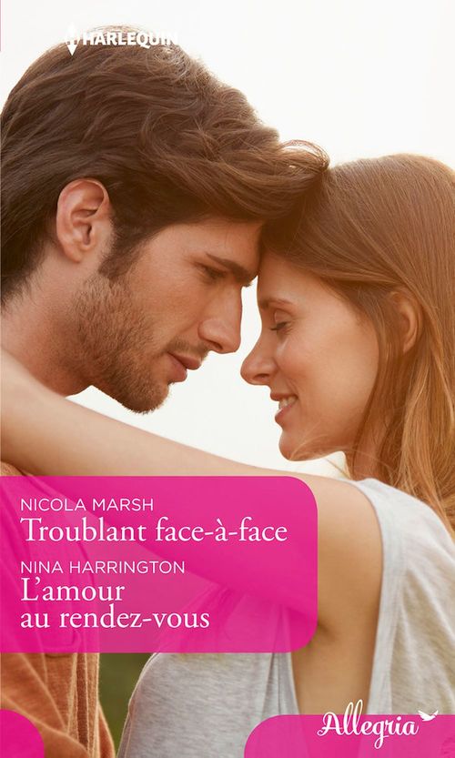 ebook cover of Troublant face-à-face - L'amour au rendez-vous, by Nina Harrington, Nicola Marsh