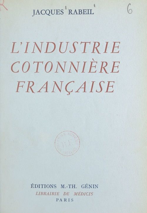 ebook cover of L'industrie cotonnière française, by Jacques Rabeil
