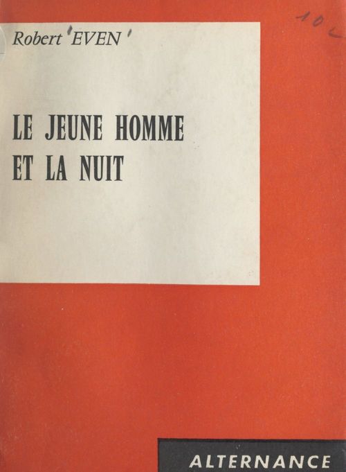 Couverture ebook de Le jeune homme et la nuit, de Robert Even