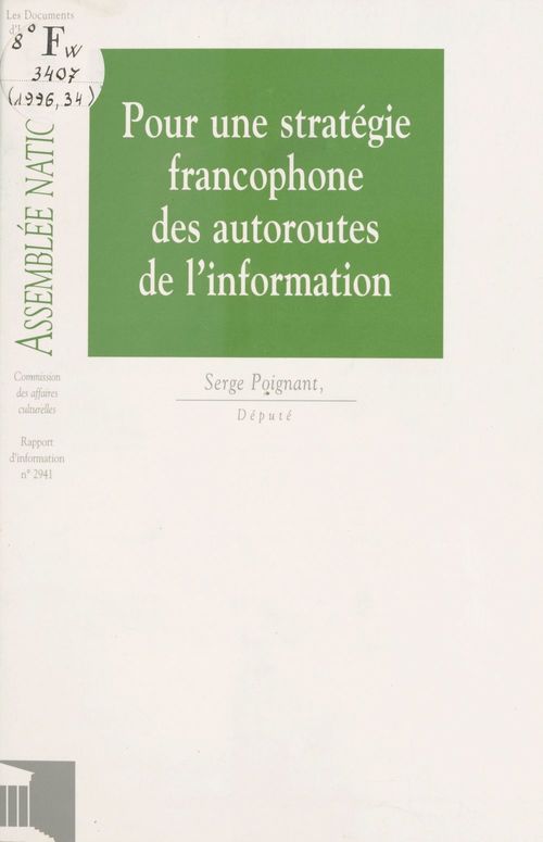 ebook cover of Pour une stratégie francophone des autoroutes de l'information, by Assemblee Nationale