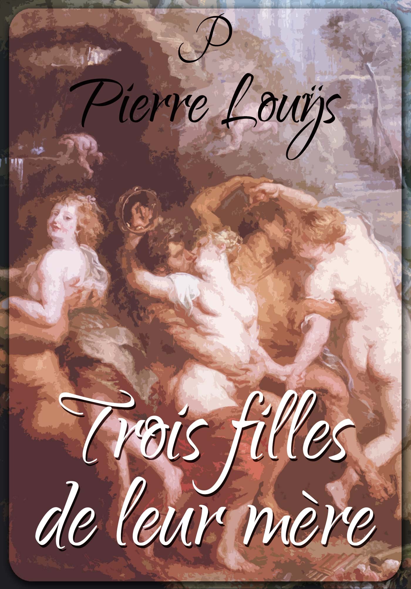 Couverture ebook de Trois filles de leur mère, de Pierre Louÿs