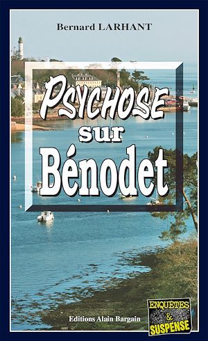 ebook cover of Psychose sur Bénodet, by Bernard Larhant