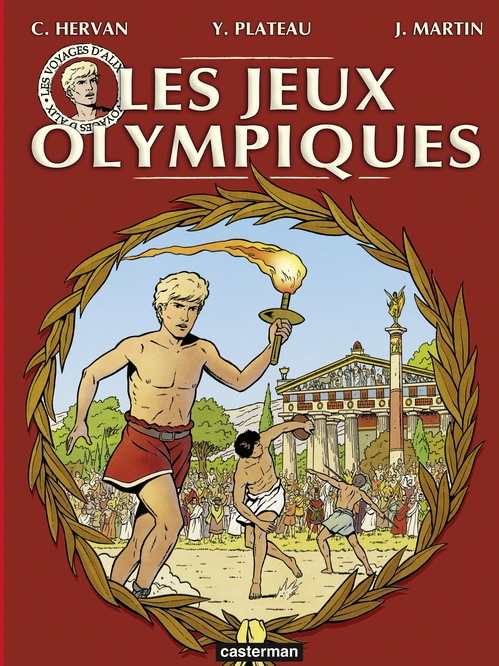 Couverture ebook de Les Voyages d'Alix - Les Jeux Olympiques, de Cédric Hervan, Jacques Martin, Yves Plateau
