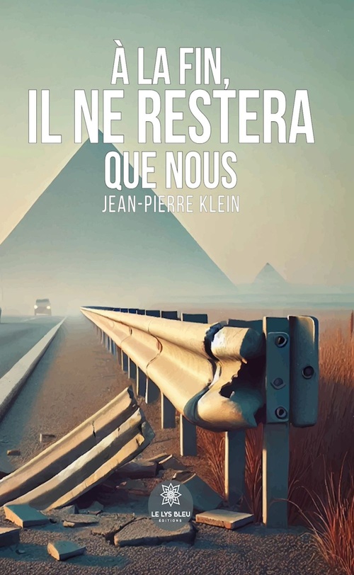Couverture ebook de À la fin, il ne restera que nous, de Jean-Pierre Klein