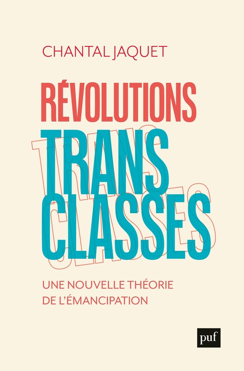 ebook cover of Révolutions transclasses : Une nouvelle théorie de l'émancipation, by Chantal Jaquet