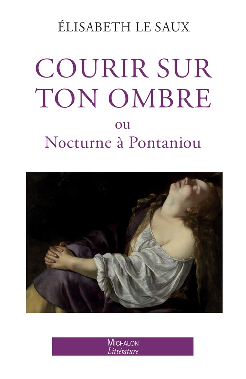 Couverture ebook de Courir sur ton ombre ou Nocturne à Pontaniou, de Élisabeth Le Saux