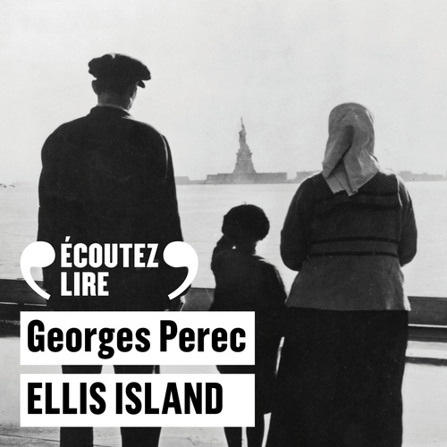 Couverture audiobook de Ellis Island, de Georges Perec