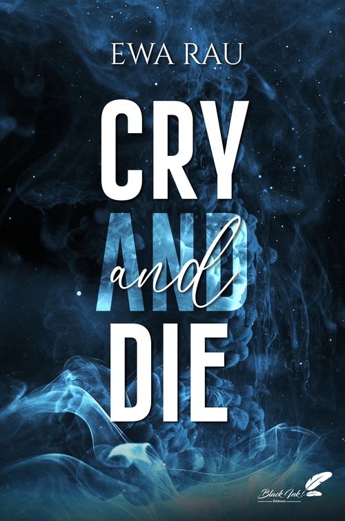 Couverture ebook de Cry and die, de Ewa Rau