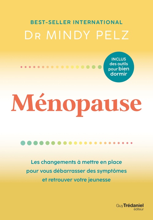 ebook cover of Ménopause - Les changements à mettre en place pour vous débarrasser des symptômes et retrouver votre jeunesse, by Mindy Pelz