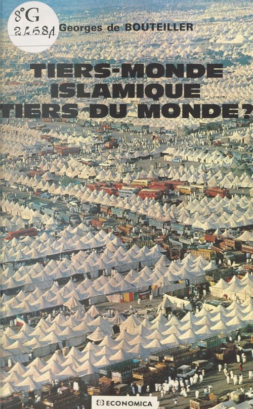 ebook cover of Tiers monde islamique, tiers du monde ?, by Georges De Bouteiller