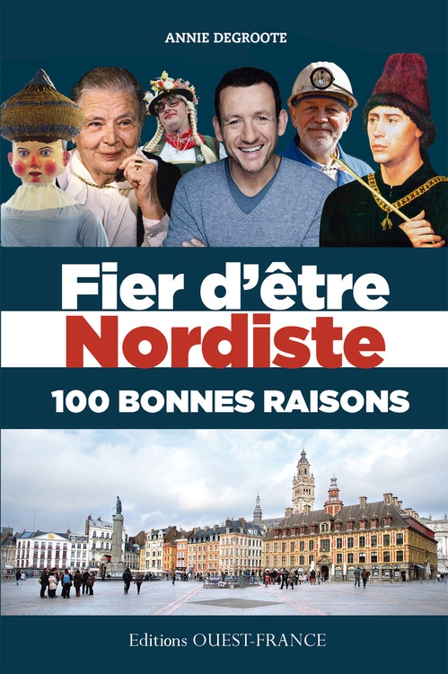 Couverture ebook de Fier d'être Nordiste 100 bonnes raisons, de Dominique Camus