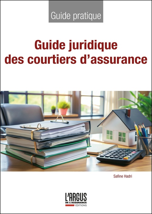 Couverture ebook de Guide juridique des courtiers d'assurance, de Safine Hadri