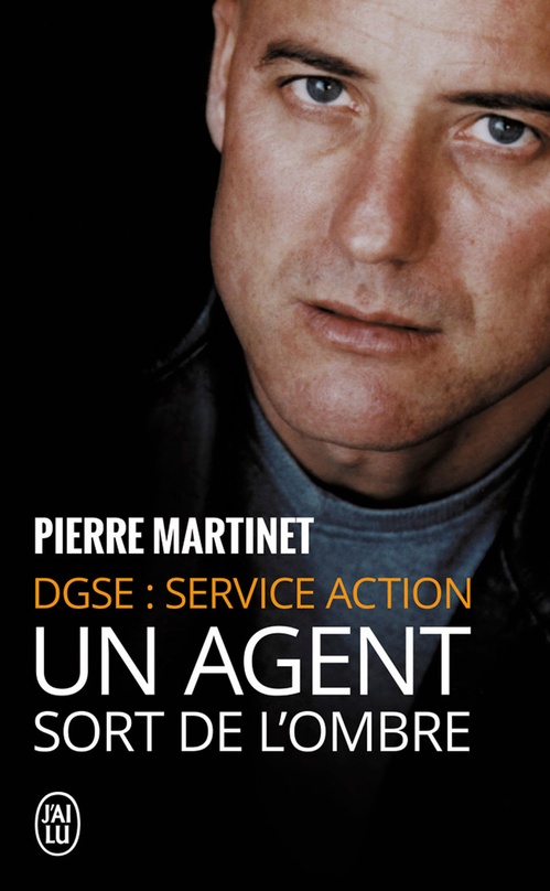 ebook cover of Un agent sort de l'ombre. DGSE : Service Action, by Philippe Lobjois, Pierre Martinet