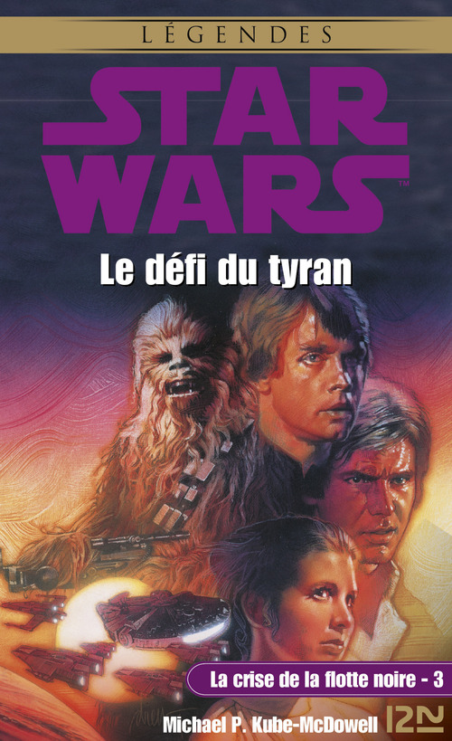 Couverture ebook de Star Wars - numéro 6 La crise de la flotte noire - tome 3 Le défi du tyran, de Michael P. Kube-Mcdowell