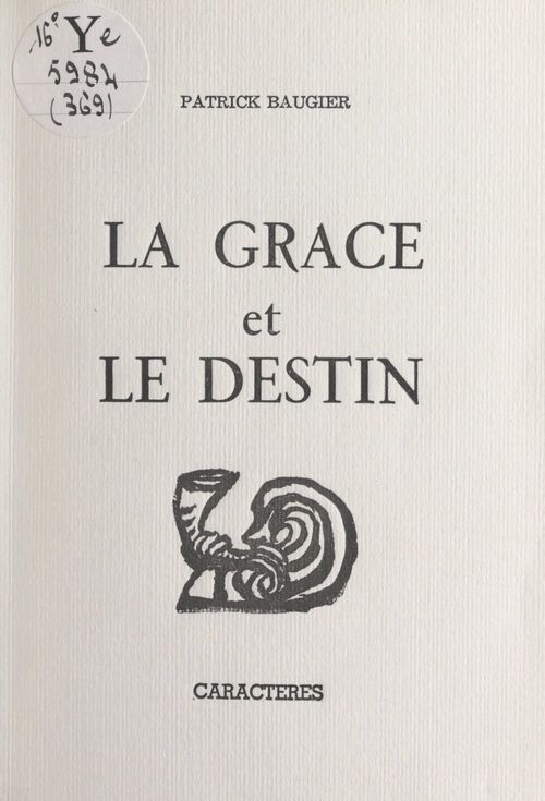 Couverture ebook de La grâce et le destin, de Patrick Baugier