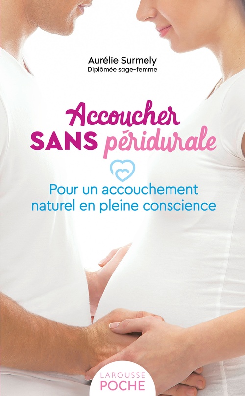 Couverture ebook de Accoucher sans péridurale, de Aurélie Surmely