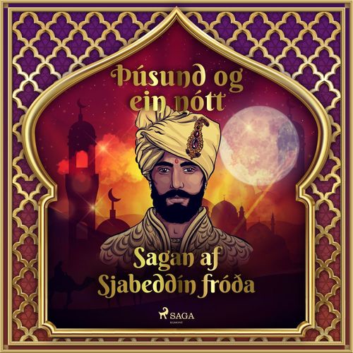 Couverture audiobook de Sagan af Sjabeddín fróða, de -  ÞUsund Og Ein Nott