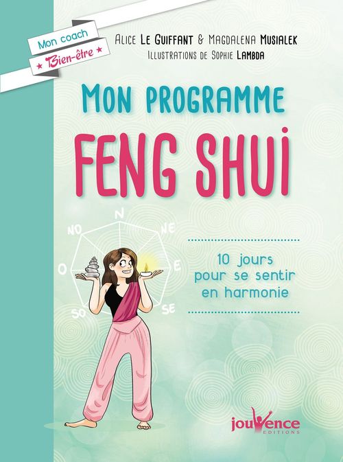 ebook cover of Mon programme Feng Shui, by Alice Le guiffant, Magdalena Musialek, Sophie Lambda