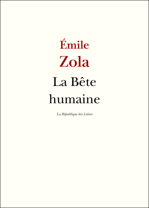 Couverture ebook de La Bête humaine, de Émile Zola